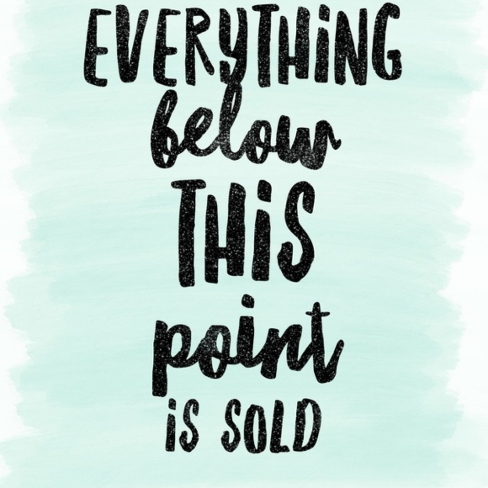 Everything past this point sold